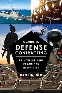 A Guide to Defense Contracting: Principles and Practices