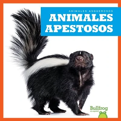 Animales Apestosos (Stinky Animals)