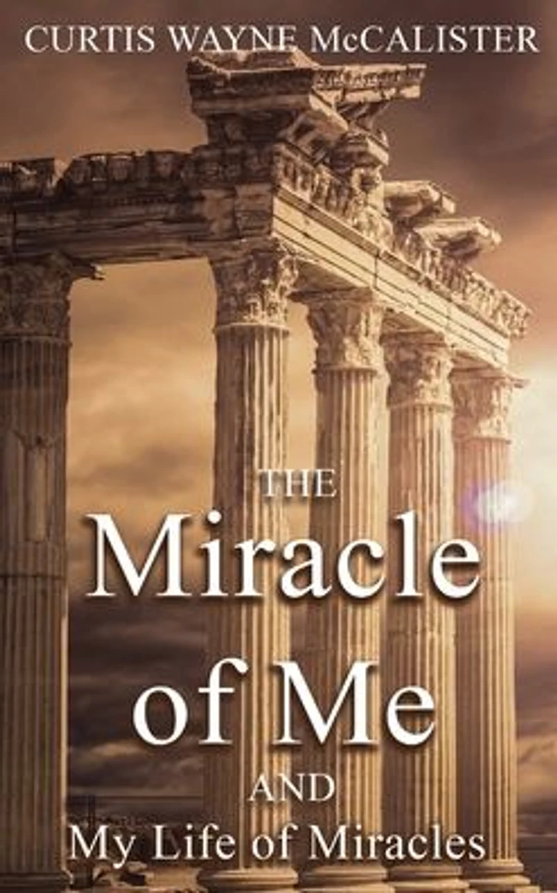 The Miracle of Me and My Life Miracles