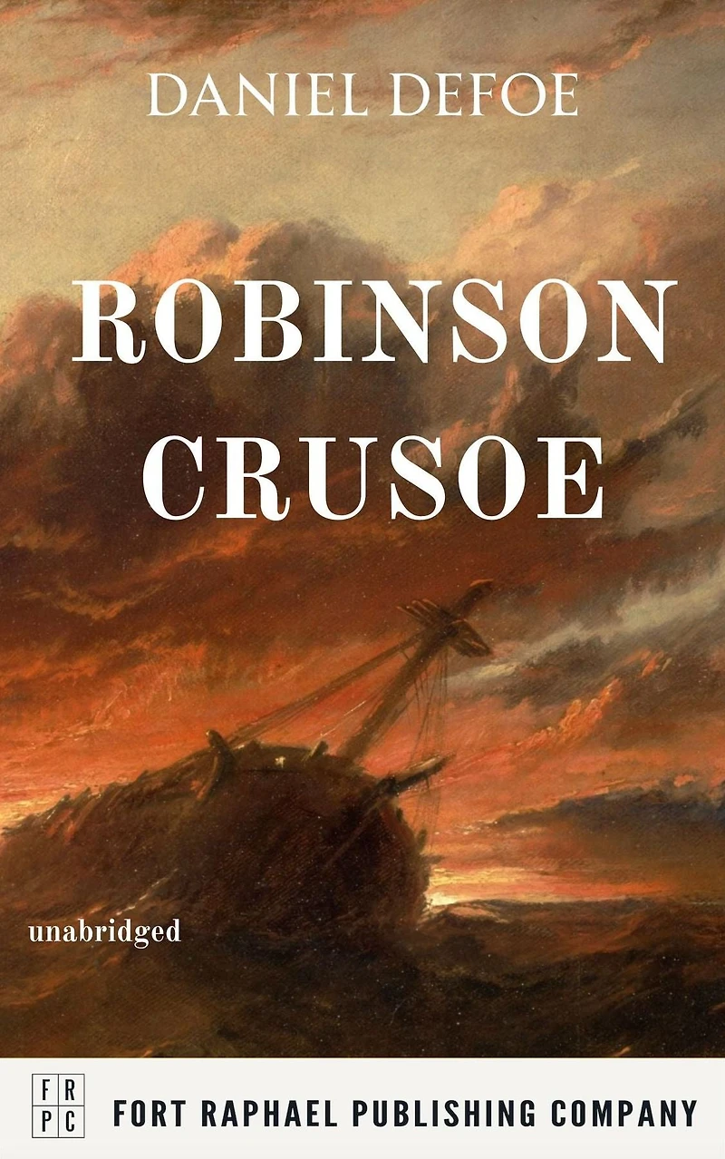 Robinson Crusoe: Unabridged