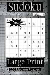 Sudoku Series 11 - Puzzle Book for Adults - Medium - 100 puzzles - Large Print