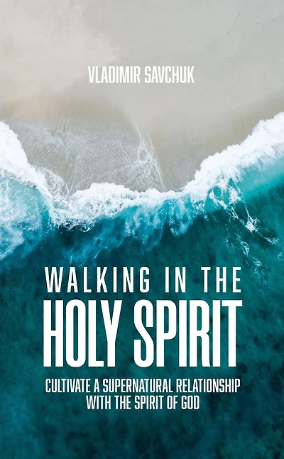 Walking the Holy Spirit