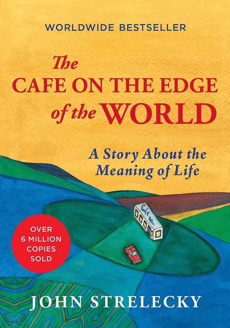 the Cafe on Edge of World: A Story About Meaning Life