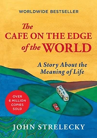 the Cafe on Edge of World: A Story About Meaning Life
