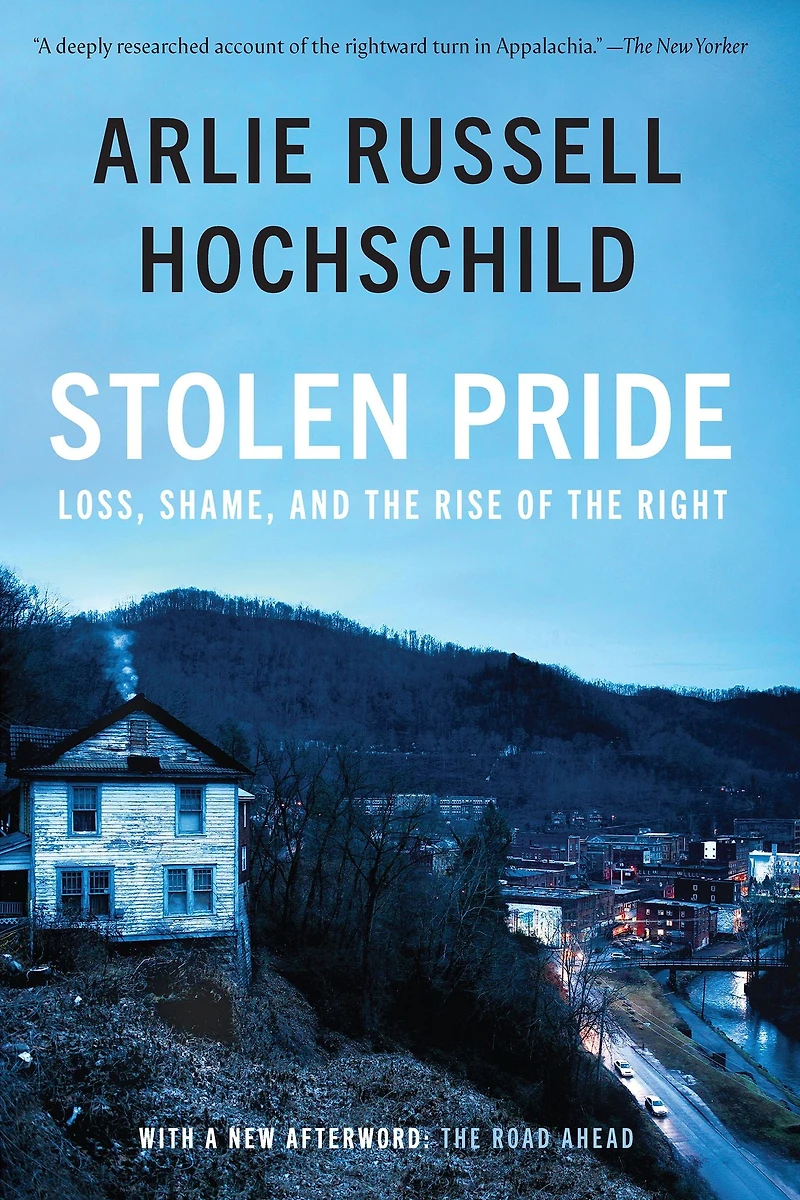 Stolen Pride: Loss, Shame, and the Rise of Right