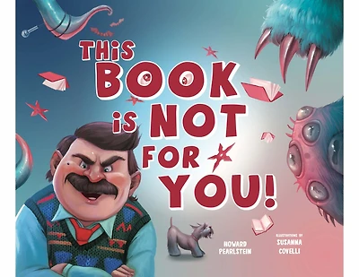 This Book Is Not for You: A Picture Without Any Ninjas, Zombies, or Aliens