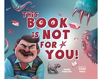 This Book Is Not for You: A Picture Without Any Ninjas, Zombies, or Aliens