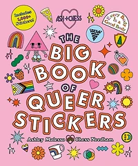 The Big Book of Queer Stickers: Includes 1,000+ Stickers!