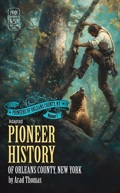 Pioneer History of Orleans County, New York (Annotated)