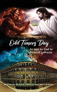 Old Timers Day: As Told by God to Richard LoPresto