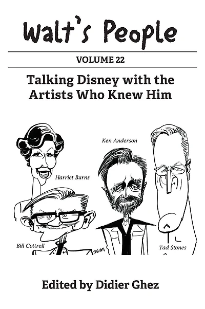 Walt's People: Volume 22: Talking Disney with the Artists Who Knew Him