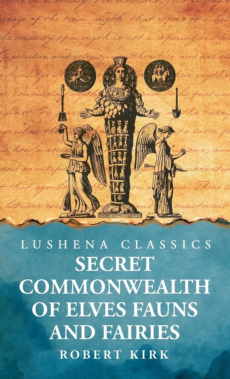 The Secret Commonwealth of Elves, Fauns and Fairies