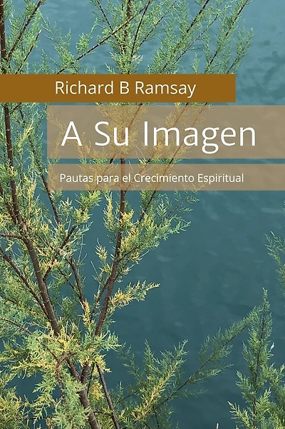 A Su Imagen: Pautas para el Crecimiento Espiritual