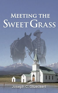 Meeting the Sweet Grass