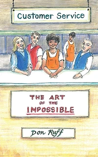 Customer Service - the Art of Impossible