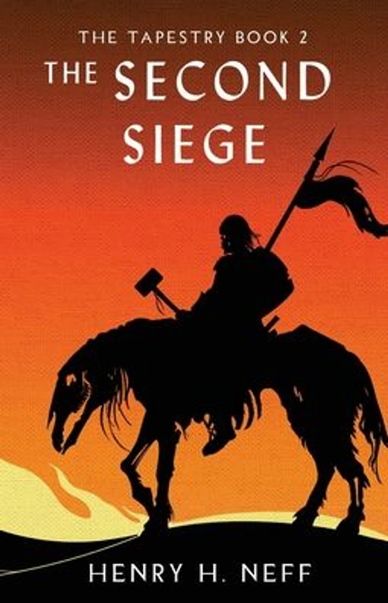 The Second Siege: Book Two of Tapestry