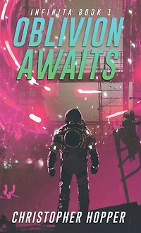Oblivion Awaits (Infinita Book 1)