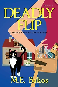 Deadly Flip: A Home Renovator Mystery