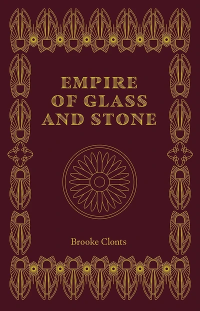 Empire of Glass and Stone