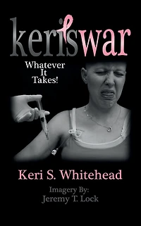 Keri's War: Whatever It Takes