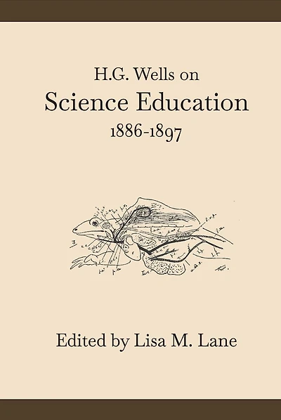 H. G. Wells on Science Education, 1886-1897