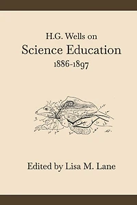 H. G. Wells on Science Education, 1886-1897