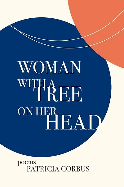 Woman with a Tree on her Head: Poems
