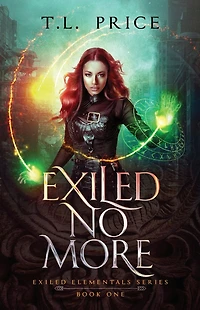 Exiled No More: Elementals Series (Book One)