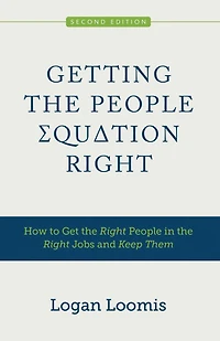 Getting the People Equation Right: How to Get Right Jobs and Keep Them