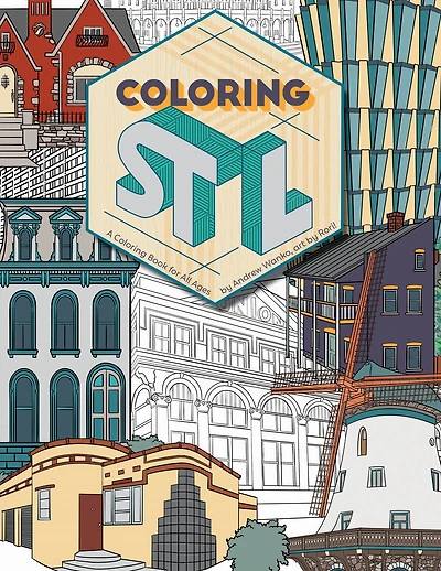 Coloring St. Louis: A Coloring Book for All Ages