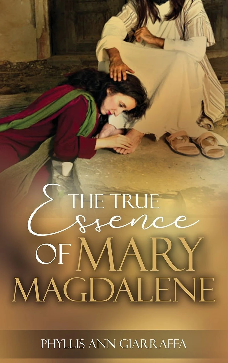 The True Essence of Mary Magdalene