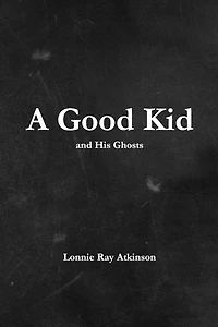 A Good Kid and His Ghosts