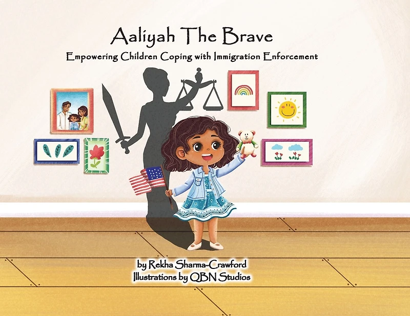 Aaliyah the Brave: Empowering Children Coping with Immigration Enforcement