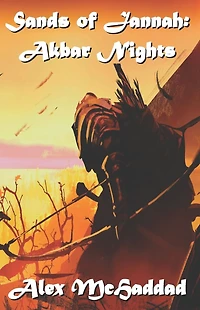 Sands of Jannah: Akbar Nights: Book 2