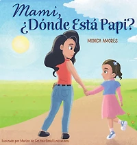 Mami, Ã¯Â¿Â½DÃ¯Â¿Â½nde EstÃ¯Â¿Â½ Papi?