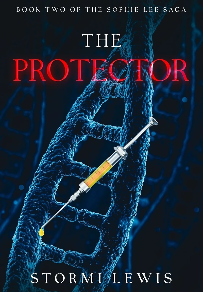 the Protector: Book Two of Sophie Lee Saga
