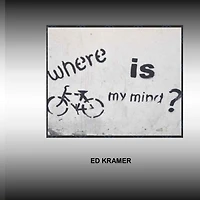 Where Is My Mind: The Adventure Has Only Begun.