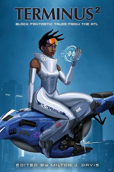 Terminus 2: Black Fantastic Tales From The ATL