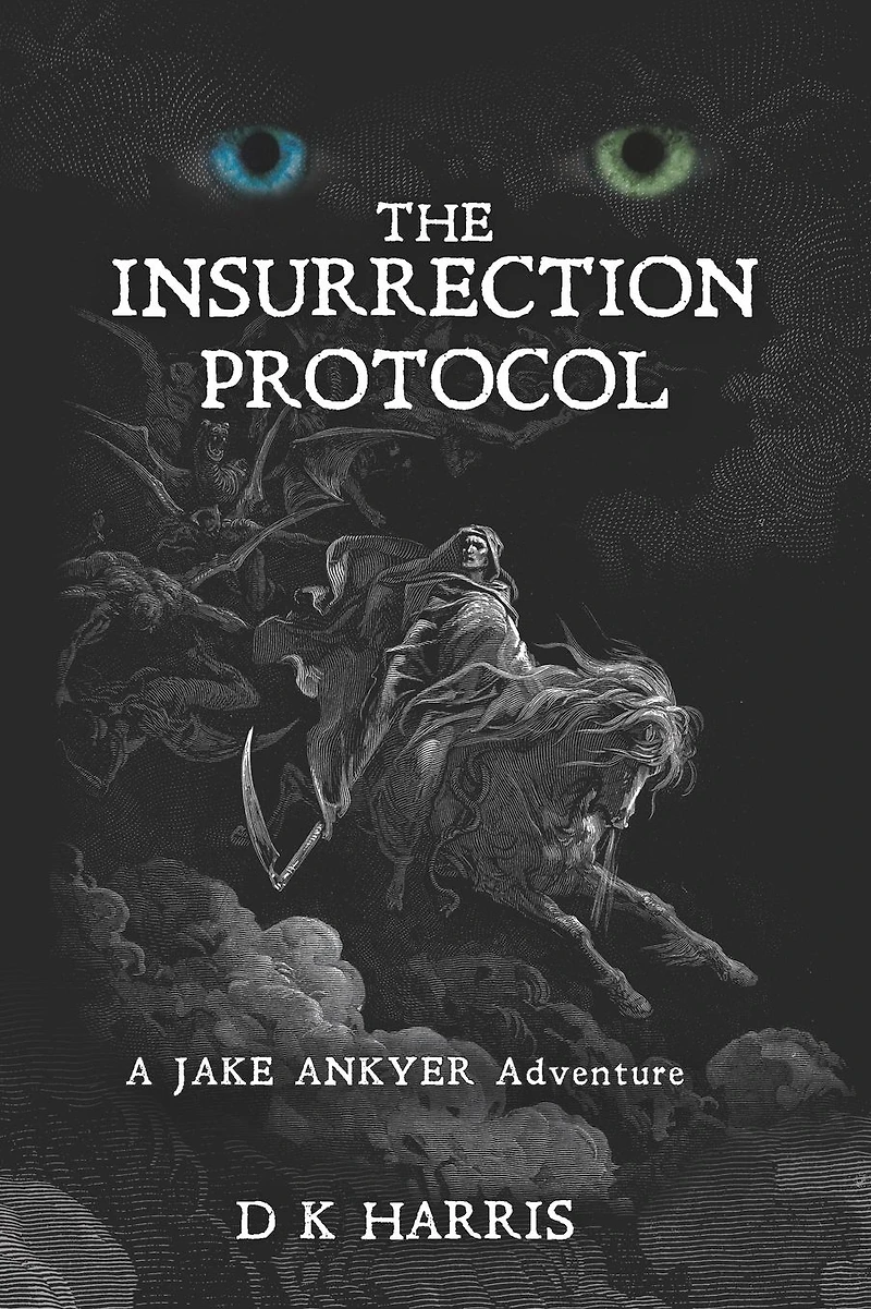 The Insurrection Protocol: A Jake Ankyer Adventure