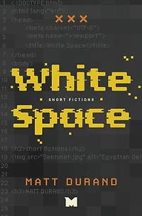 White Space: Short Fictions