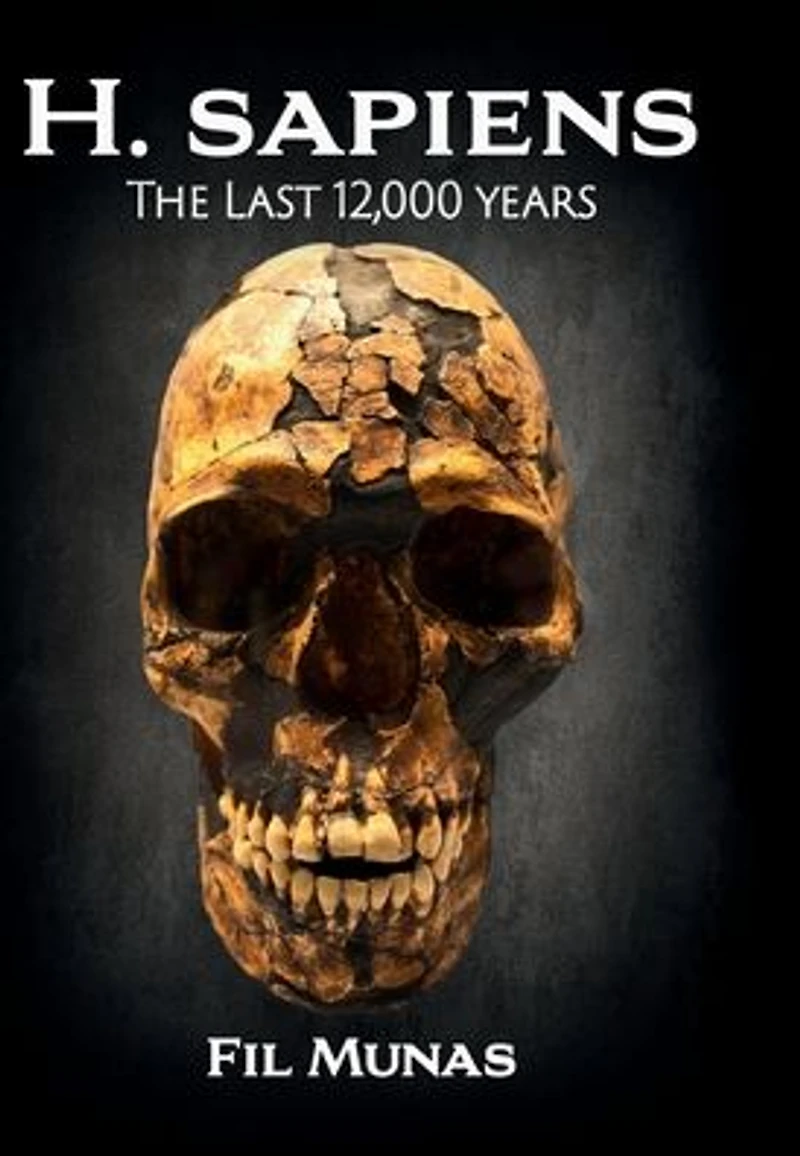 H. sapiens: The Last 12,000 Years