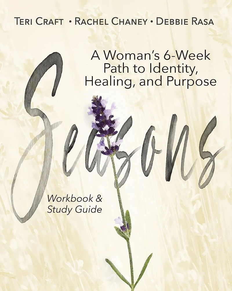 Seasons: A Woman's 6-Week Path to Identity, Healing, and Purpose
