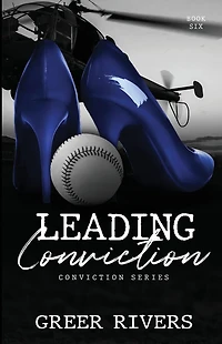 Leading Conviction: A Security Firm Romantic Suspense (Conviction Series Book Six)