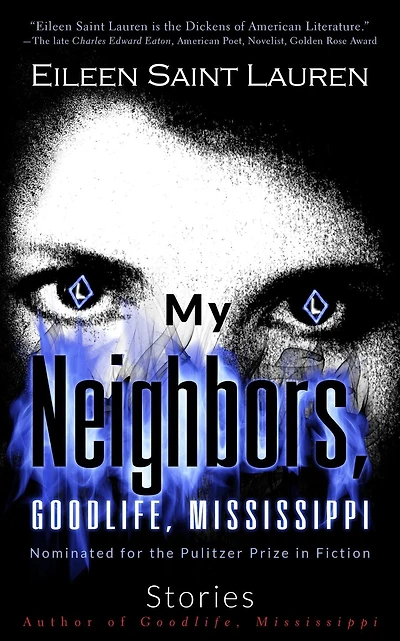 My Neighbors, Goodlife, Mississippi Stories