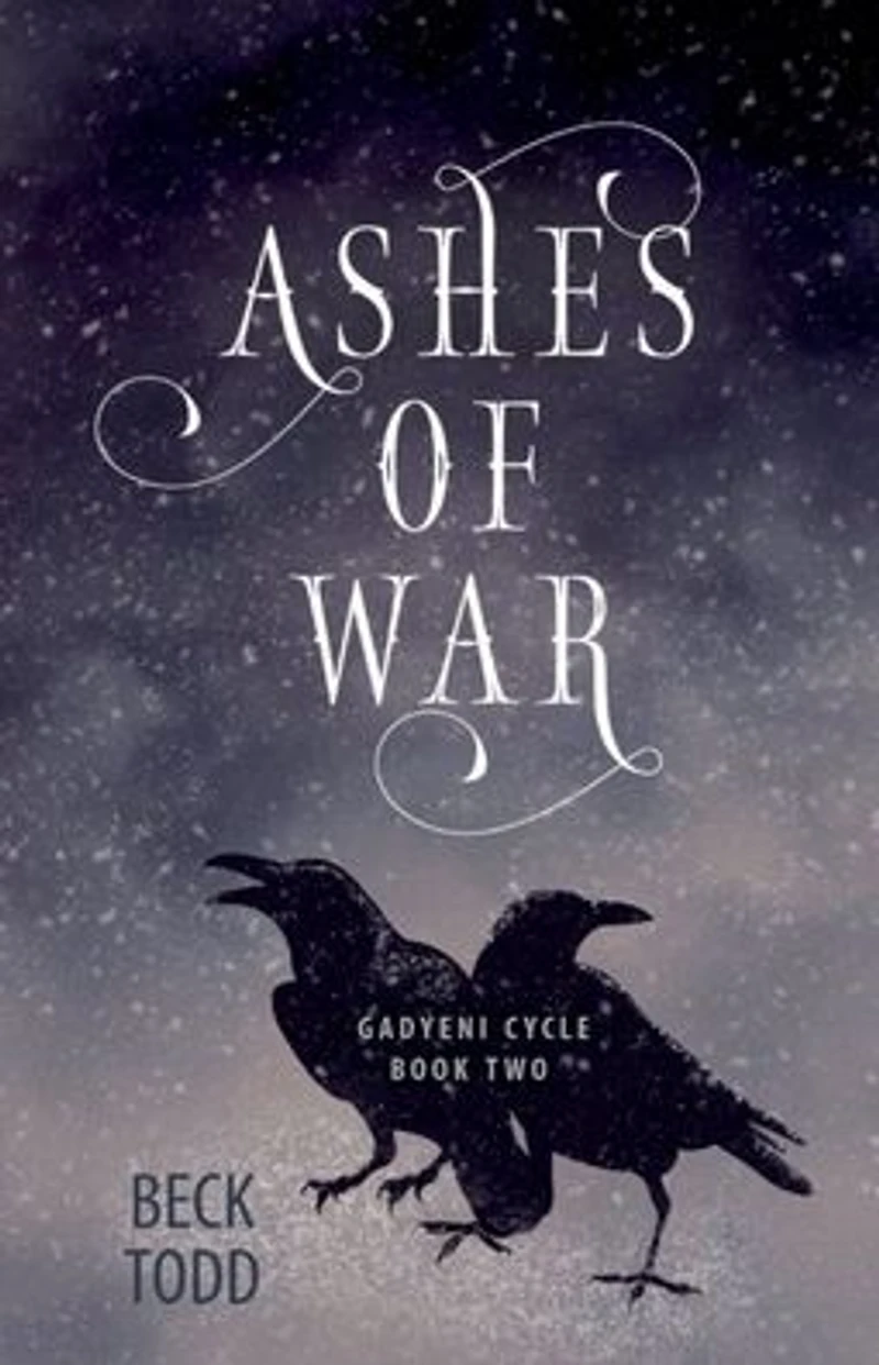 Ashes of War (Gadyeni Cycle, #2)