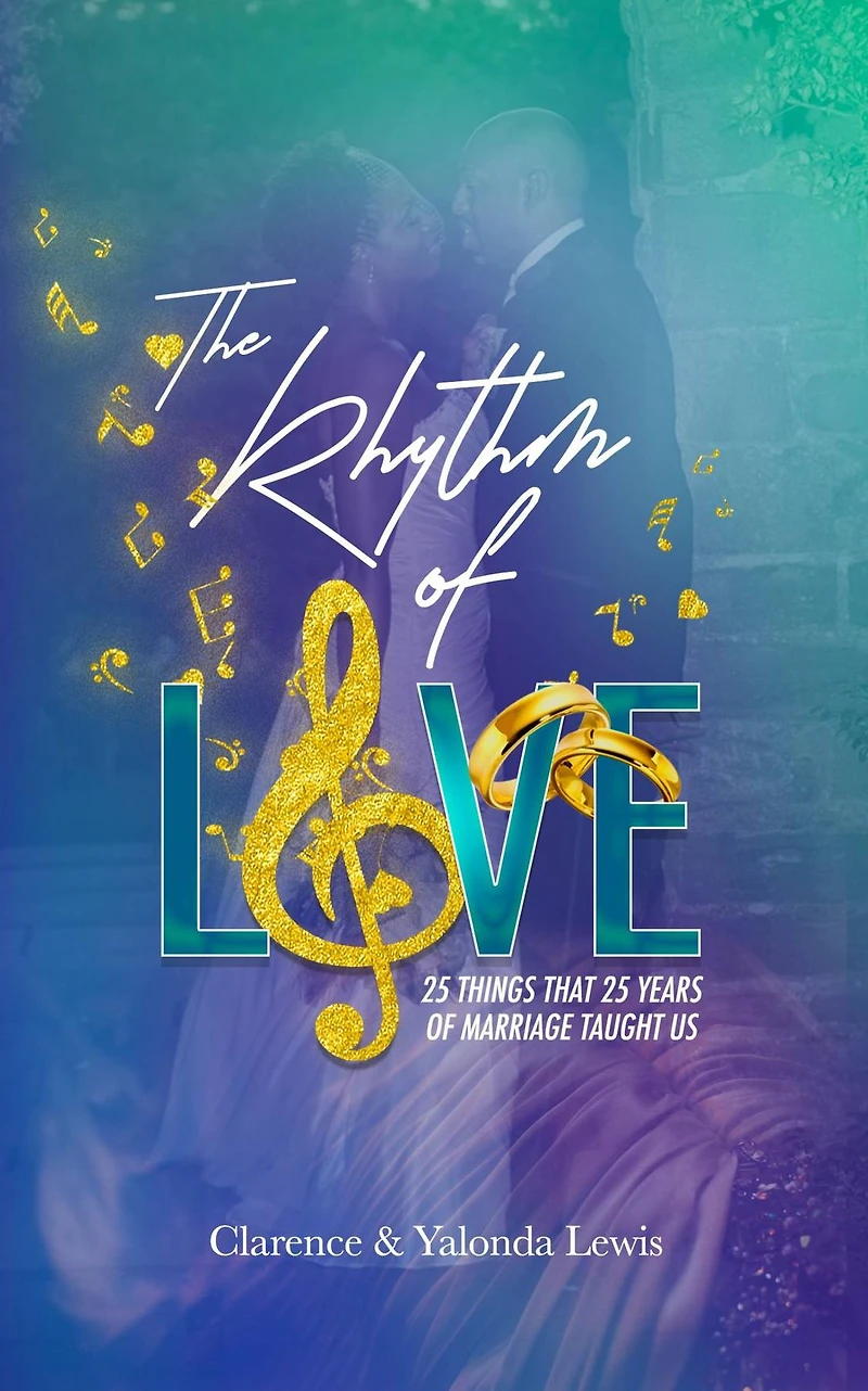 The Rhythm of Love: 25 Things That Years Marriage Taught Us