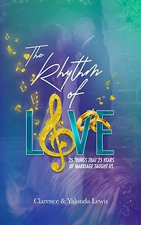 The Rhythm of Love: 25 Things That Years Marriage Taught Us