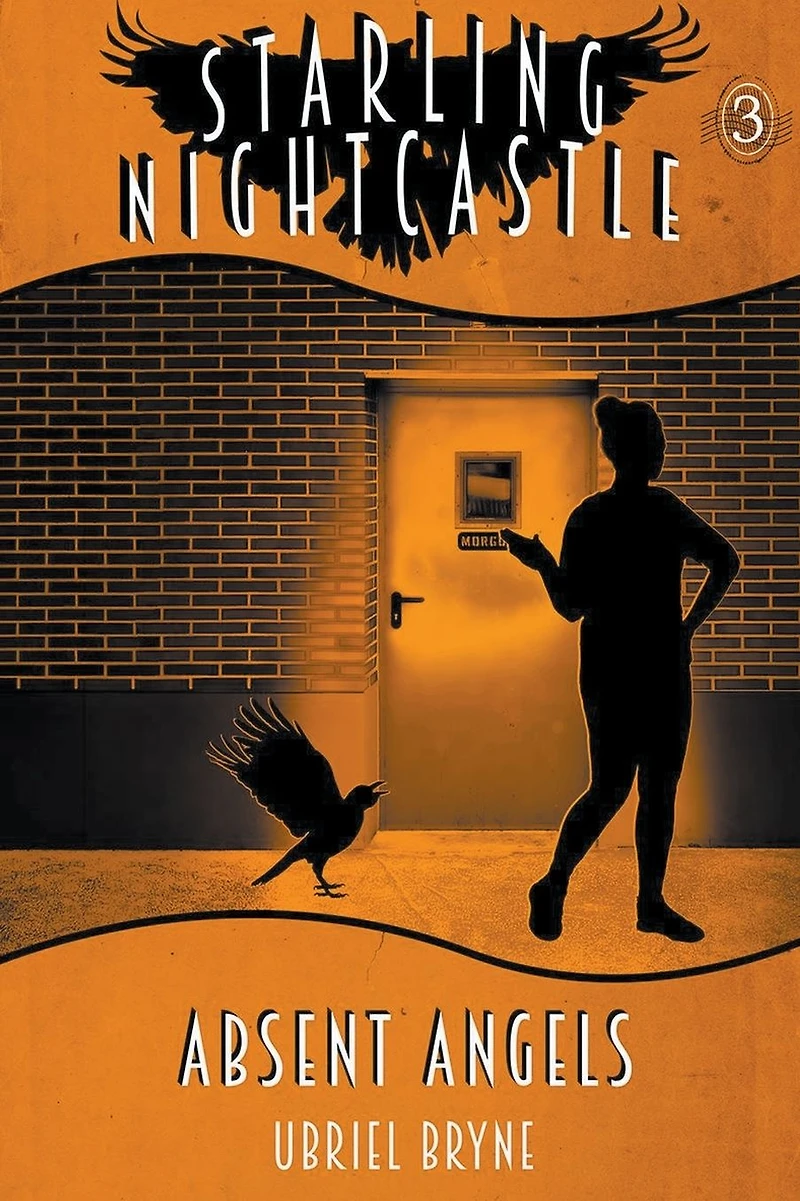 Absent Angels (Starling Nightcastle, #3)