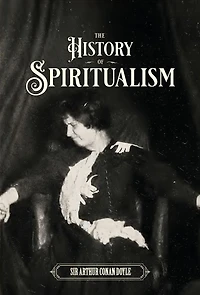 The History of Spiritualism