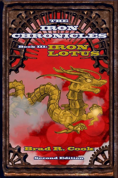 Iron Lotus Book III of The Chronicles (Second Edition)